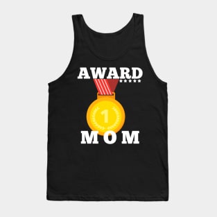 Award Trophy Best Mother mom i love my mother gift Tank Top